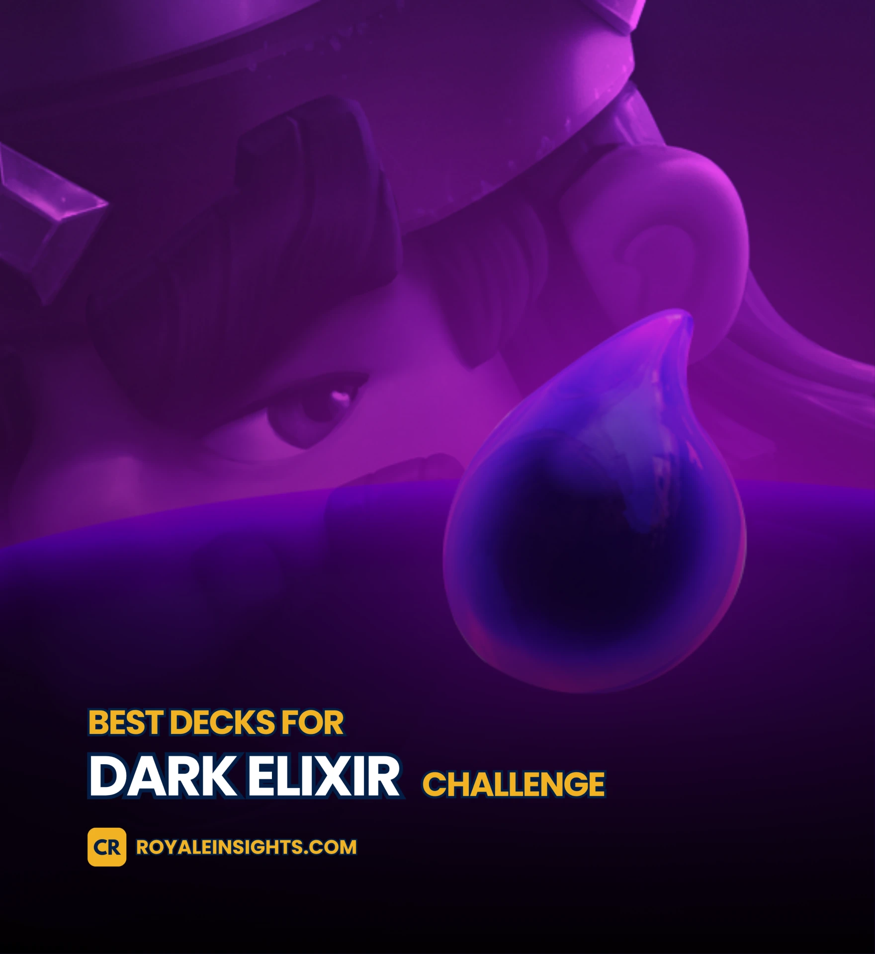Best Decks for Dark Elixir Event in Clash Royale